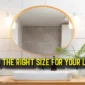 How to Choose the Right Size LED Mirror for Your Bathroom